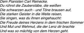  Dem Pianisten Carl Reinecke. 