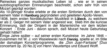 Reineckes ganzes musikalisches Leben ist